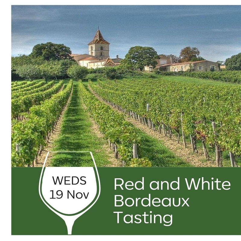 Red and White Bordeaux Tasting 19th November