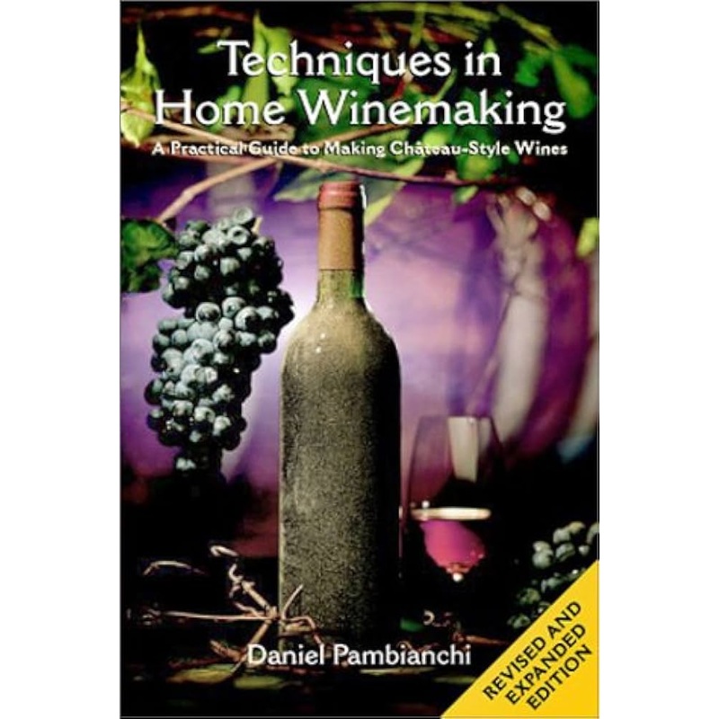 Techniques in Home Winemaking Book