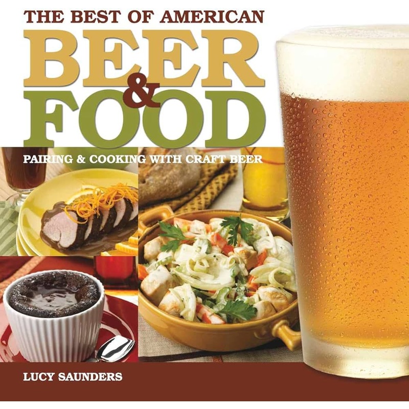 The Best of American Beer & Food – Pairing and Cooking with Craft Beer