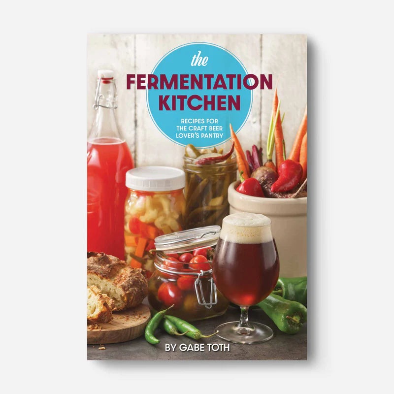 The Fermentation Kitchen: Recipes for the Craft Beer Lover’s Pantry