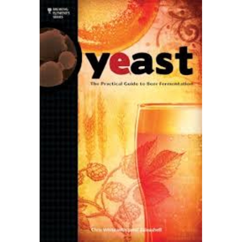 Yeast: The Practical Guide to Beer Fermentation