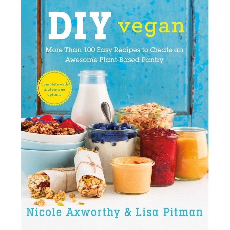 DIY Vegan Book by Nicole Axworthy & Lisa Pitman