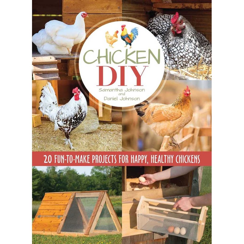 ‘Chicken DIY’ Book by Daniel Johnson & Samantha Johnson