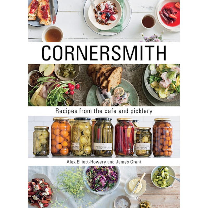 Cornersmith Book by Alex Elliott-Howery & James Grant