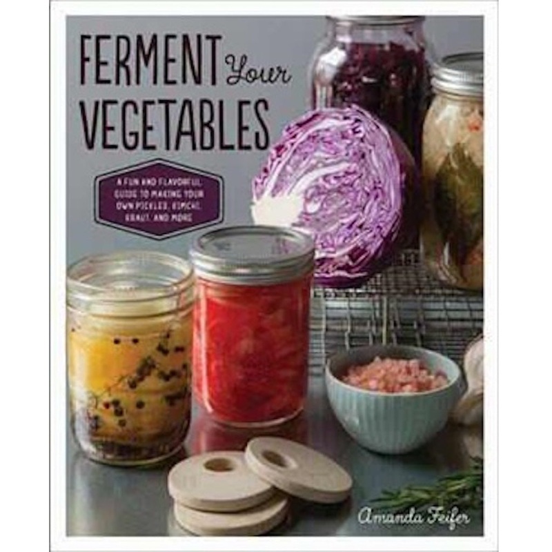 Ferment your Vegetables Book by Amanda Feifer