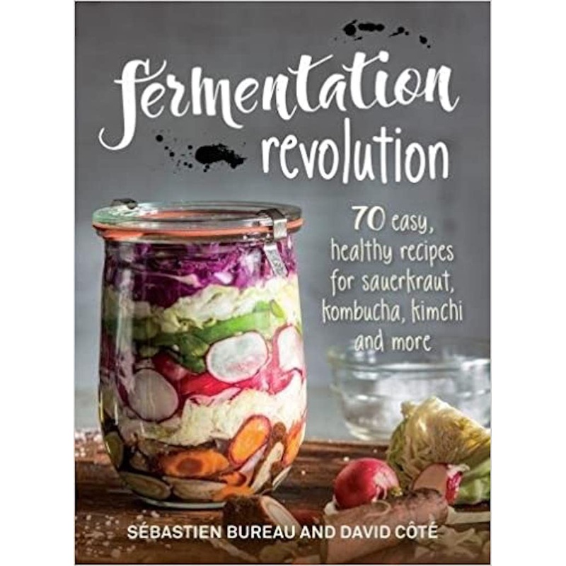 Fermentation Revolution Book by Sebastian Bureau & David Cote