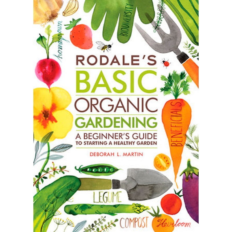 ‘Rodale’s Basic Organic Gardening’ Book by Deborah L. Martin