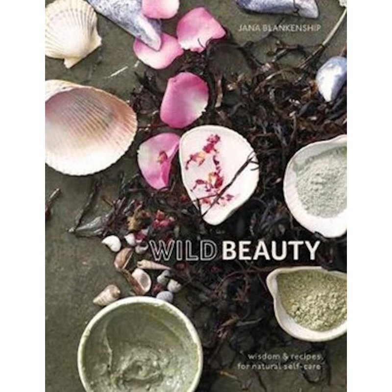 Wild Beauty Book by Jana Blankenship
