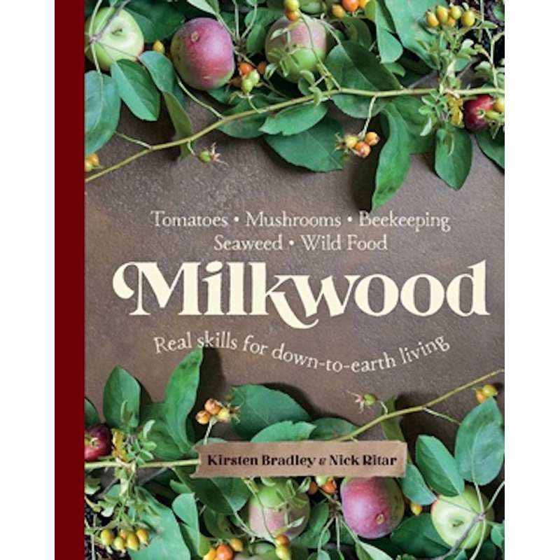 ‘Milkwood’ Book by Kirsten Bradley & Nick Ritar