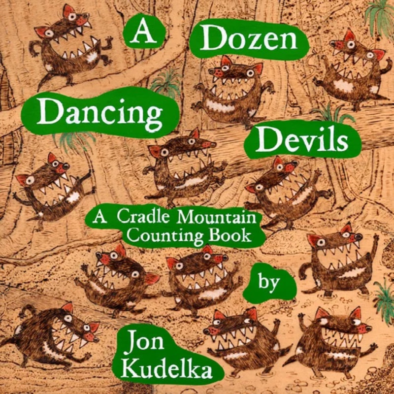A Dozen Dancing Devils: A Cradle Mountain Counting Book by Jon Kudelka