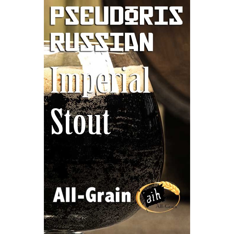 Pseudoris Russian Imperial Stout All Grain Recipe
