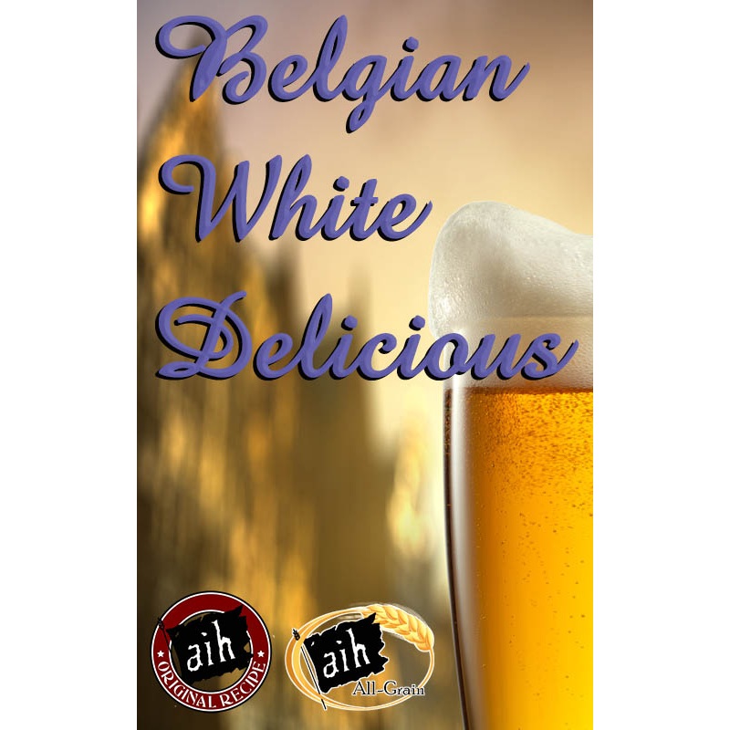 Belgian White Delicious All Grain Recipe
