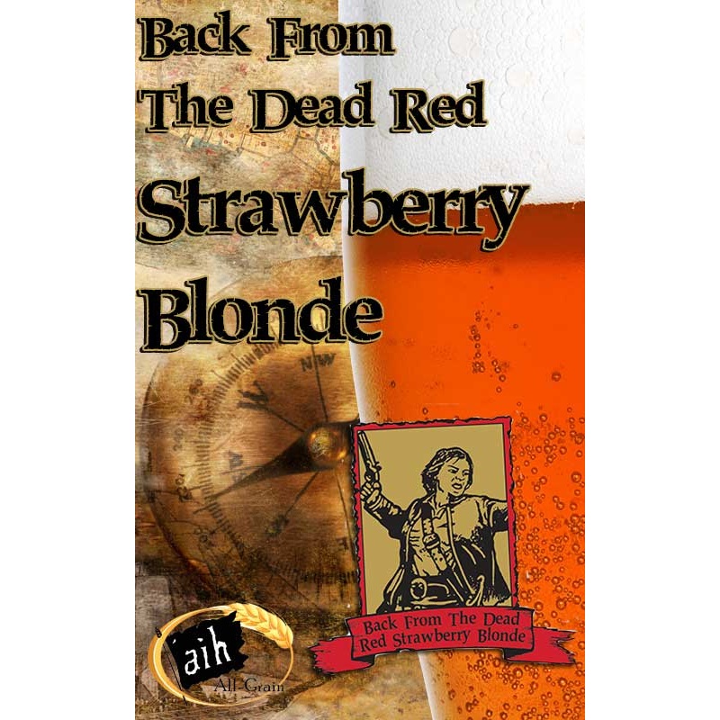 Back From The Dead Red Strawberry Blonde All Grain Recipe