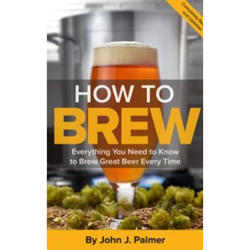 How To Brew by John Palmer, 4th Edition