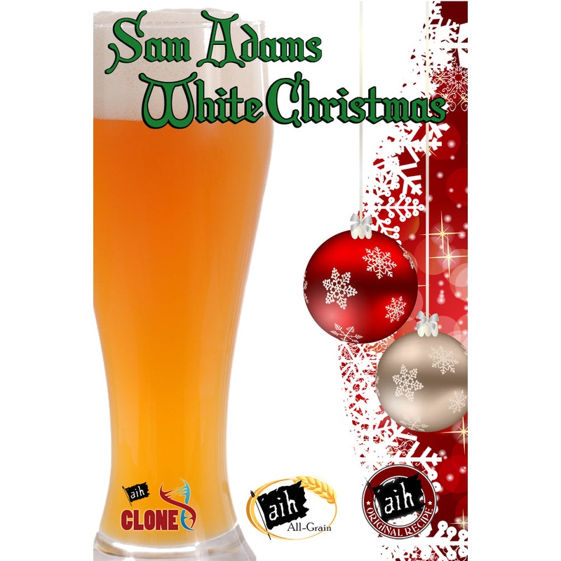 Sam Adams White Christmas Clone All Grain Recipe