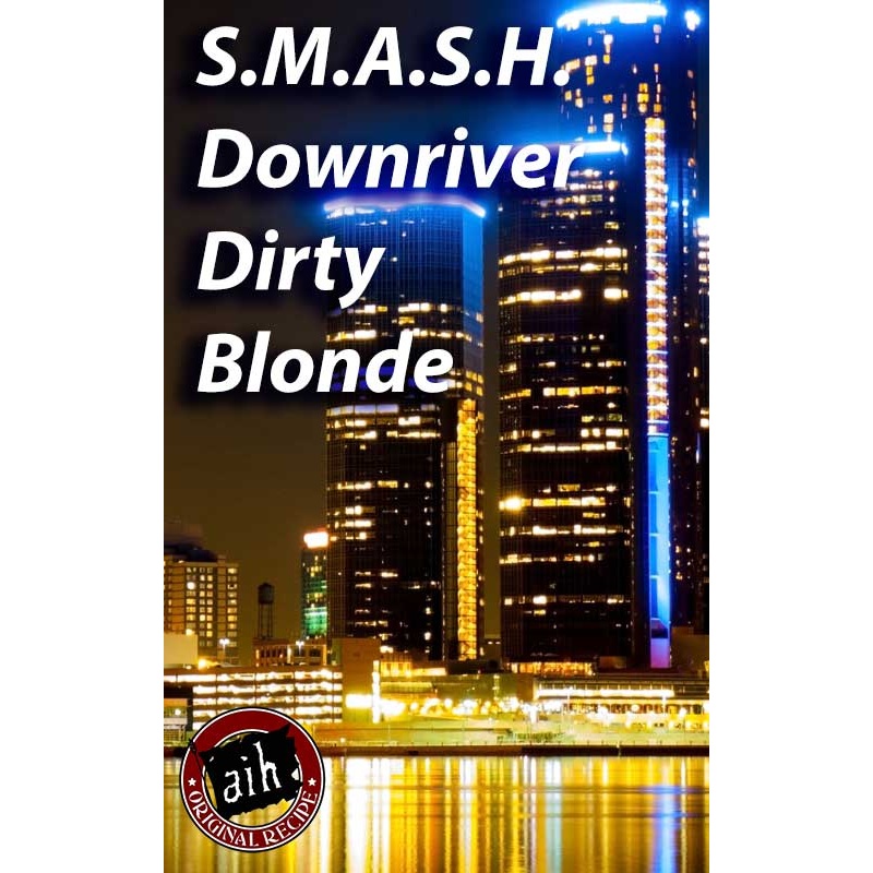 SMASH Downriver Dirty Blonde Recipe Kit