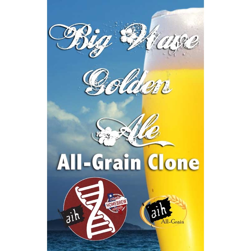 Big Wave Golden Ale Clone All Grain Recipe
