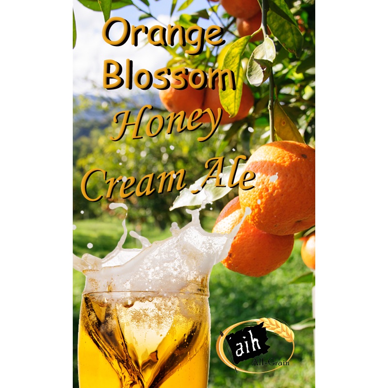 Orange Blossom Honey Cream Ale All Grain Recipe