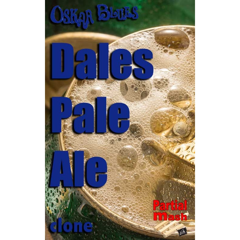 Oskar Blues Dale’s Pale Ale Clone Partial Mash Recipe