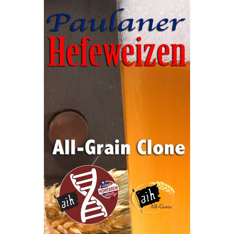 Paulaner Hefeweizen Clone All Grain Recipe