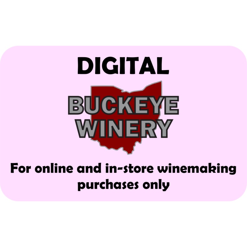 Buckeye Winery Gift Card|$10.00|$25.00|$35.00|$50.00|$100.00|$140.00|$200.00|$240.00|$260.00|$280.00