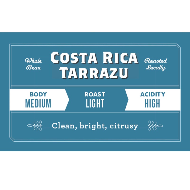 Costa Rica Tarrazu|Whole Bean|French Press/Coarse|Drip|Espresso/Fine|12oz Bag|5lb Bag