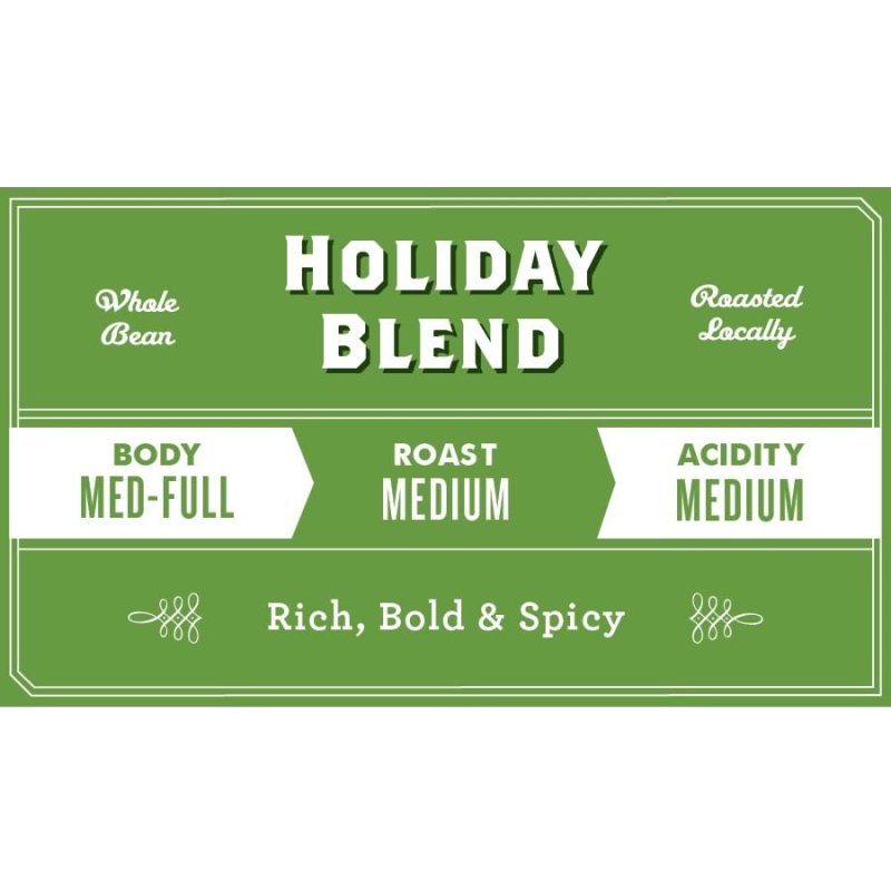 2024 Holiday Blend|12oz|5lb|Whole Bean|Coarse/French Press|Drip|Fine/Espresso